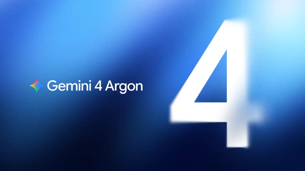 Google Gemini 4 Argon yapay zekâ modeli duyurusu