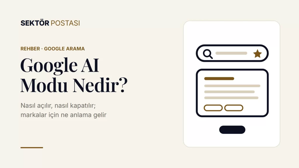 Google AI Modu nedir? Nasıl açılır ve kapatılır rehberi kapak görseli