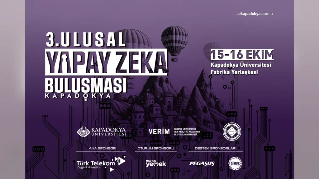 Kapadokya'da düzenlenecek 3. Ulusal Yapay Zekâ Buluşması