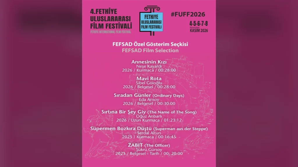 4. Fethiye Uluslararası Film Festivali kapsamında FEFSAD Özel Gösterim Seçkisi filmleri ve yönetmenleri.