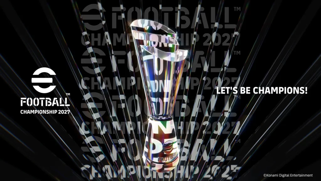 eFootball Championship 2027 turnuvası ve Dünya Finali duyurusu