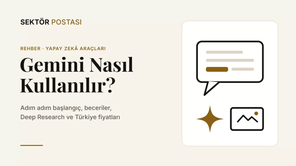 Gemini nasıl kullanılır? Adım adım rehber kapak görseli