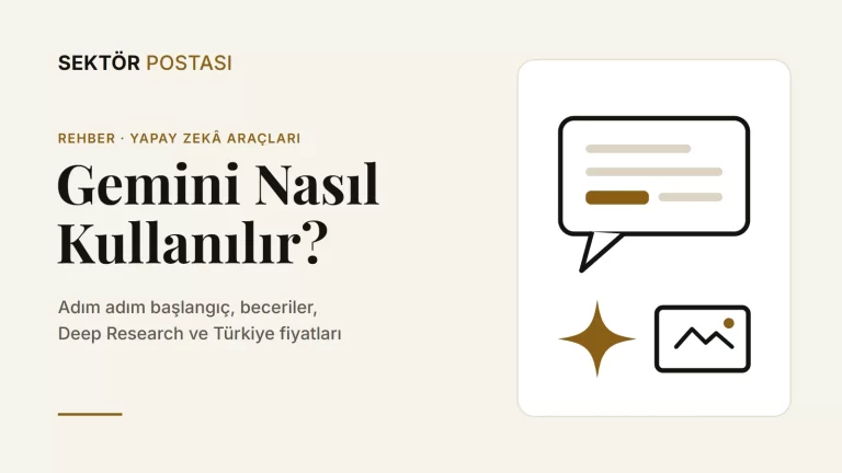 Gemini nasıl kullanılır? Adım adım rehber kapak görseli