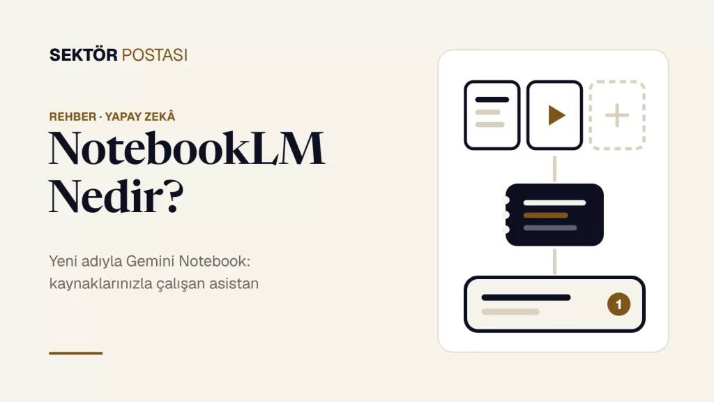 NotebookLM (Gemini Notebook) Nedir? rehber kapak görseli