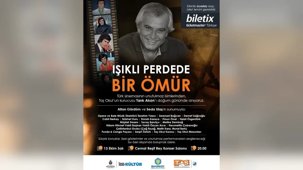 Tarık Akan’ın doğum günü anısına düzenlenen Işıklı Perdede Bir Ömür programı duyurusu