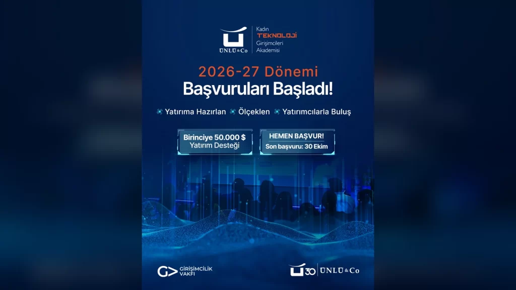 ÜNLÜ & Co Kadın Teknoloji Girişimcileri Akademisi yeni dönem başvuru duyurusu